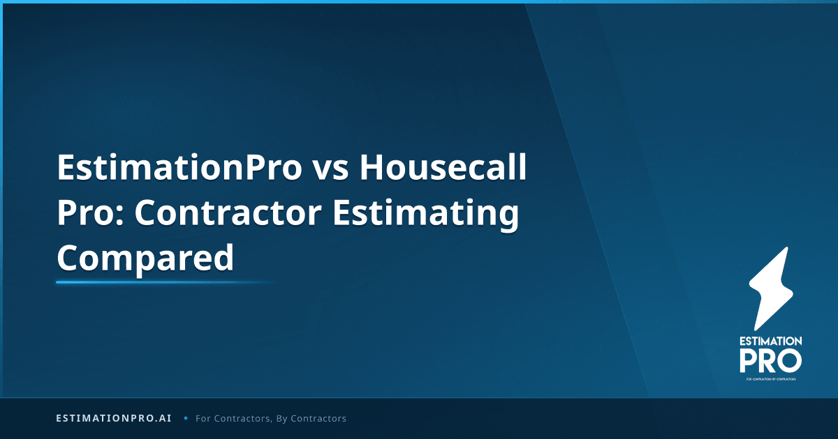 EstimationPro vs Housecall Pro: Contractor Estimating Compared ...
