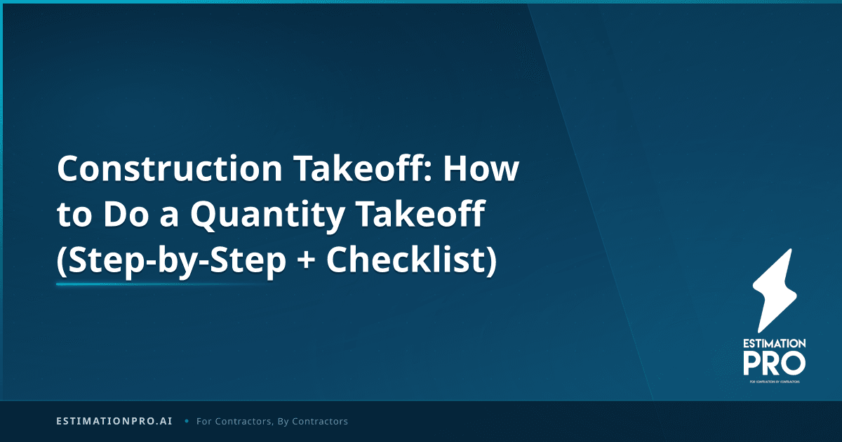Construction Takeoff: How to Do a Quantity Takeoff (Step-by-Step ...